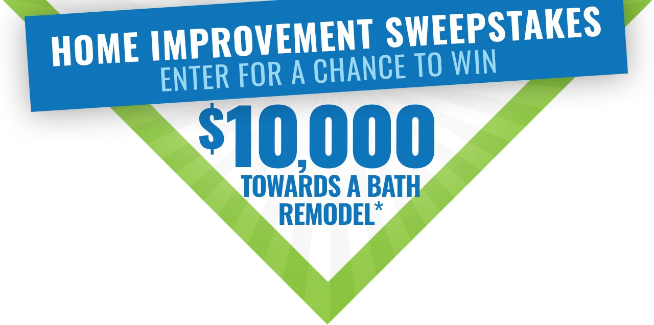 Enter for a chance to win $10,000 Home Improvement Sweepstakes